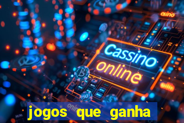 jogos que ganha dinheiro de verdade sem depositar nada