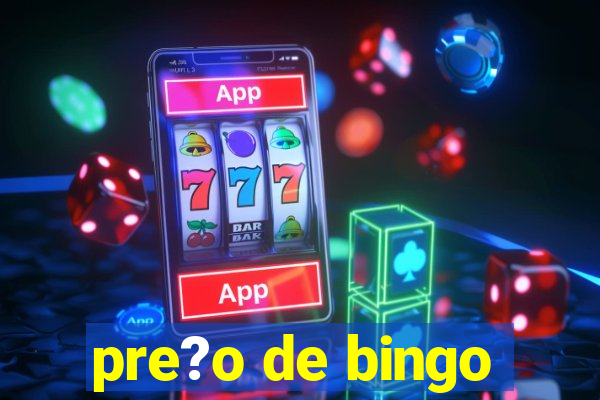 pre?o de bingo