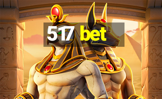 517 bet