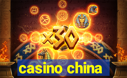 casino china