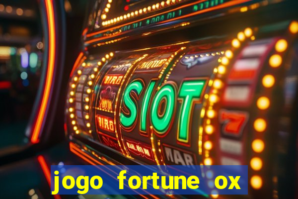 jogo fortune ox paga mesmo