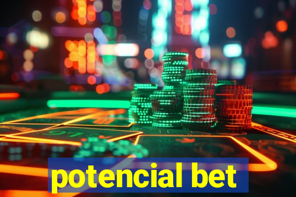 potencial bet