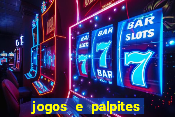 jogos e palpites de hoje