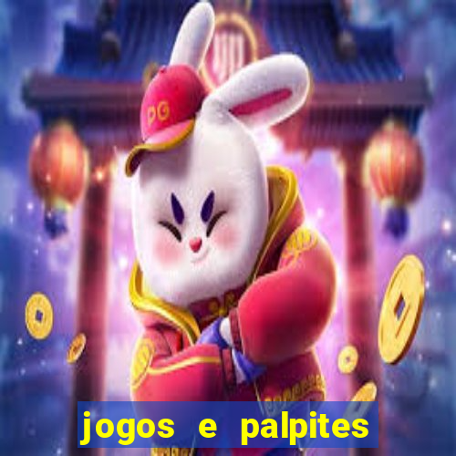 jogos e palpites de hoje