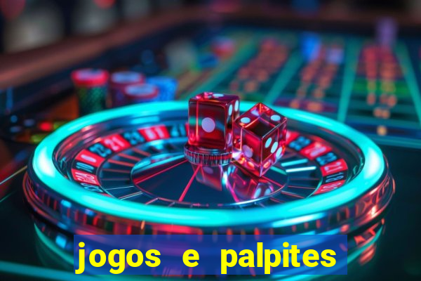 jogos e palpites de hoje