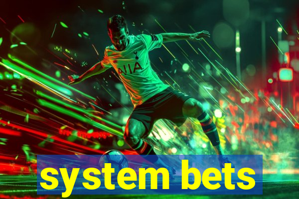 system bets