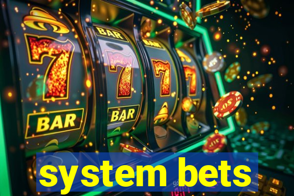 system bets