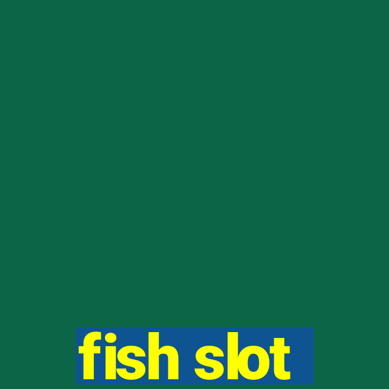 fish slot