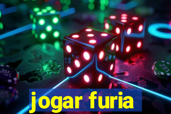 jogar furia