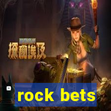 rock bets