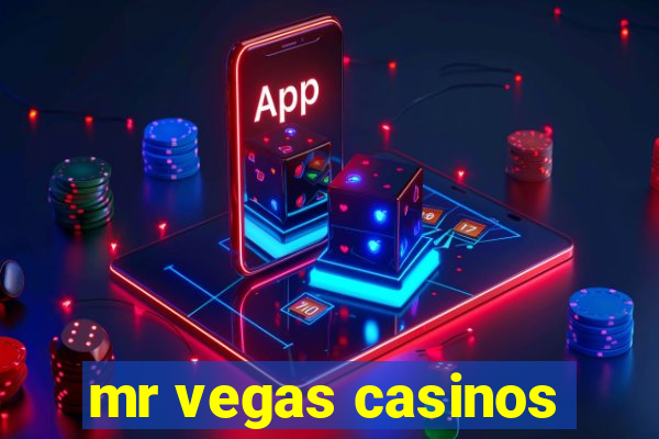 mr vegas casinos