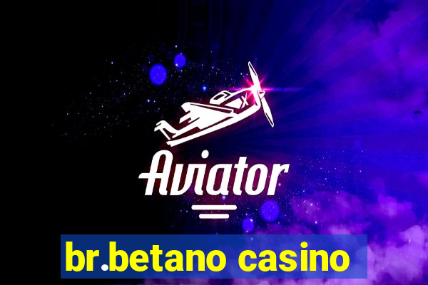 br.betano casino