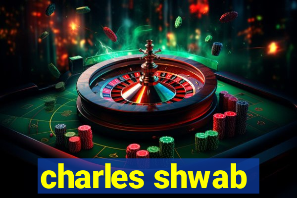 charles shwab