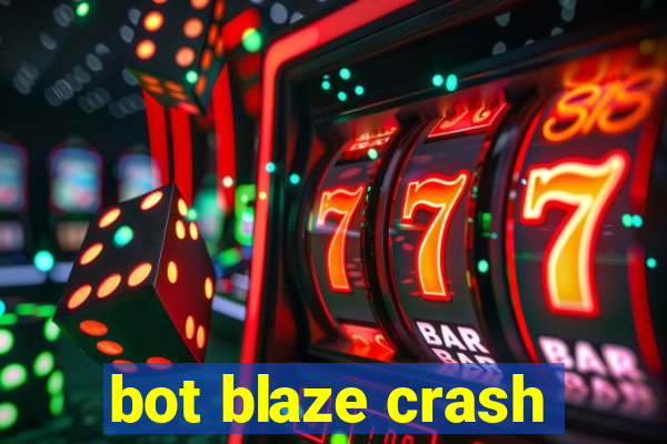 bot blaze crash