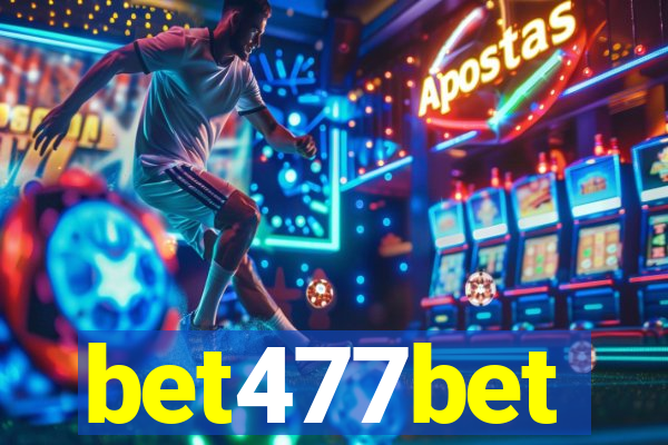 bet477bet