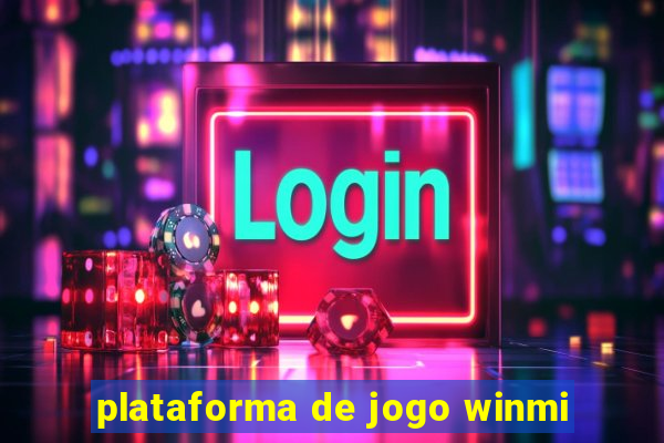 plataforma de jogo winmi