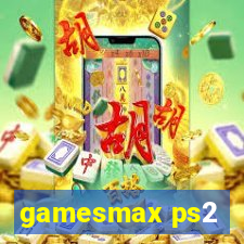 gamesmax ps2