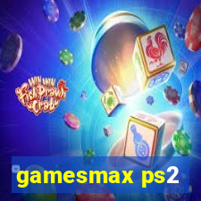 gamesmax ps2