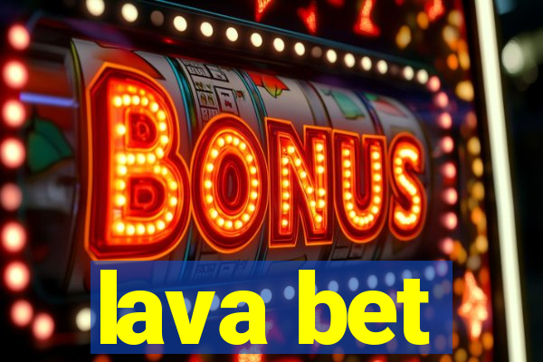 lava bet