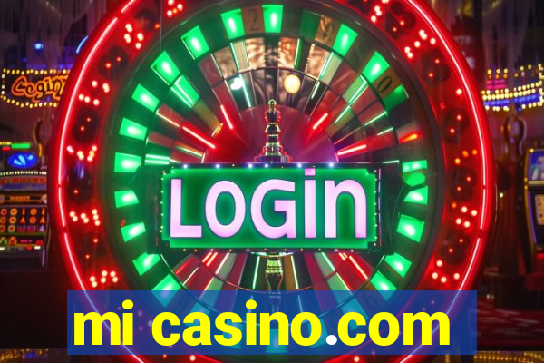 mi casino.com