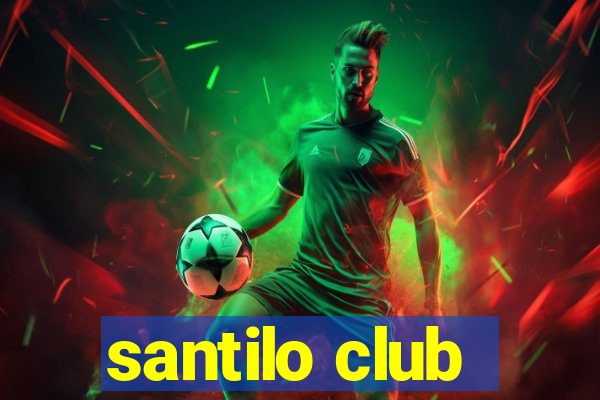 santilo club