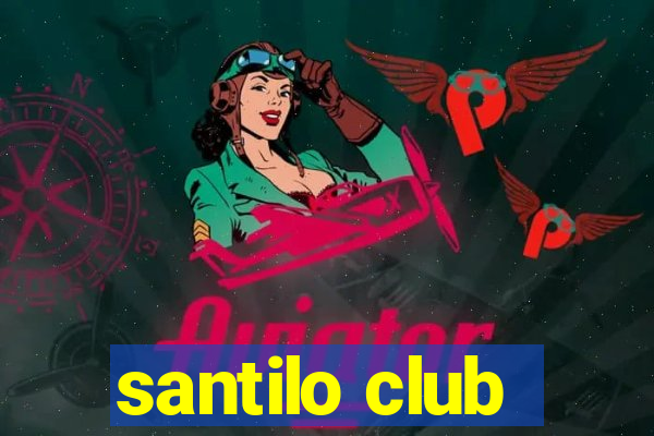 santilo club