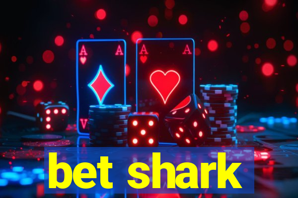 bet shark