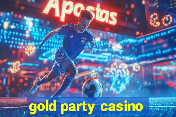 gold party casino