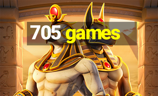 705 games