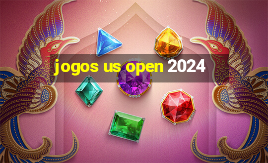 jogos us open 2024