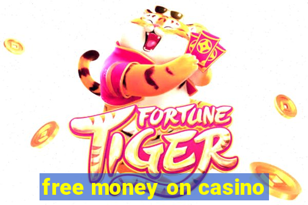 free money on casino