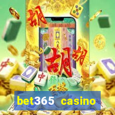 bet365 casino ontario bonuses