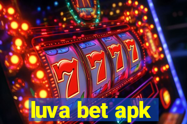 luva bet apk