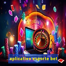 aplicativo esporte bet