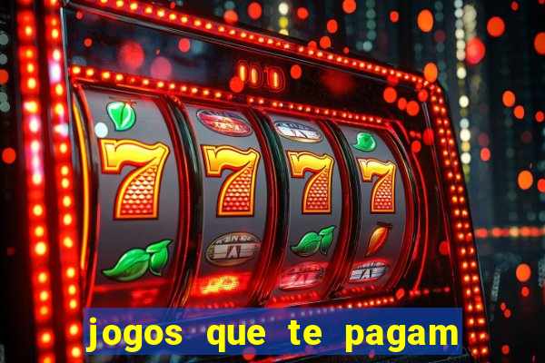 jogos que te pagam pra jogar