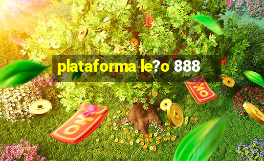 plataforma le?o 888