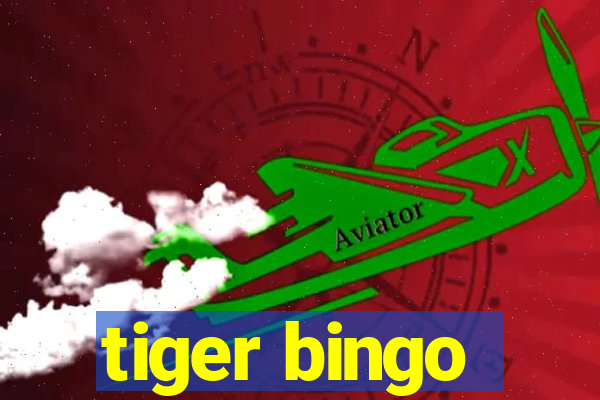 tiger bingo