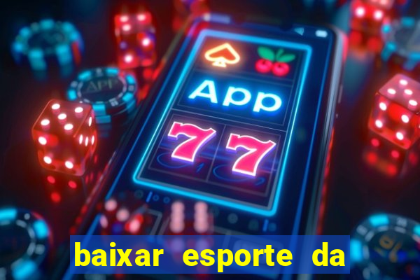 baixar esporte da sorte apk