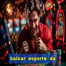 baixar esporte da sorte apk