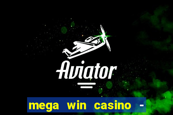 mega win casino - vegas slots