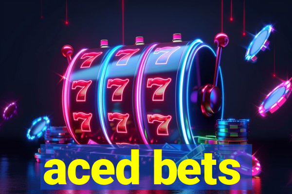 aced bets