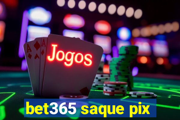 bet365 saque pix