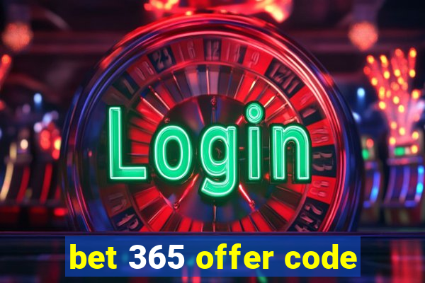 bet 365 offer code