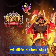 wildlife riches slot