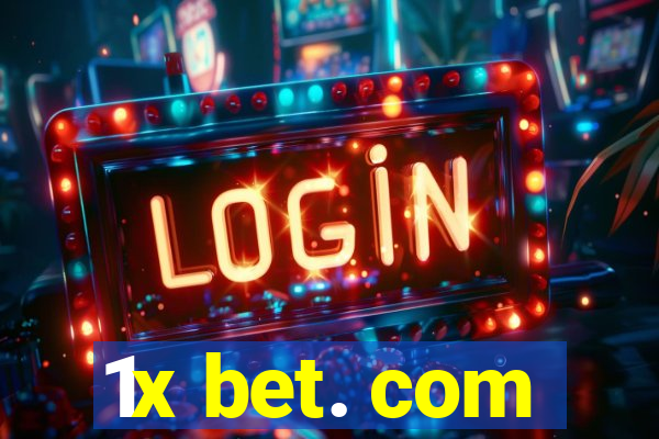 1x bet. com