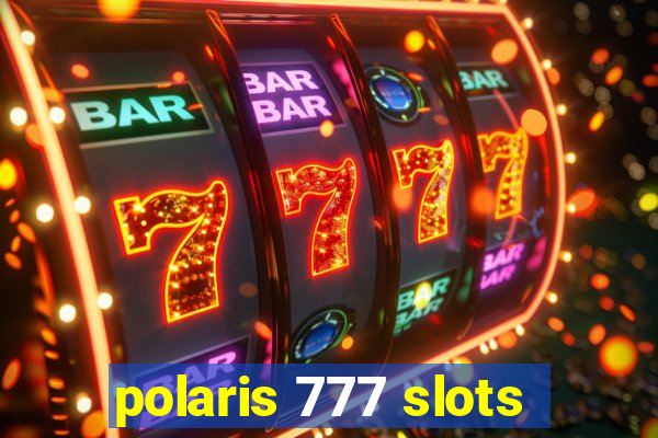 polaris 777 slots