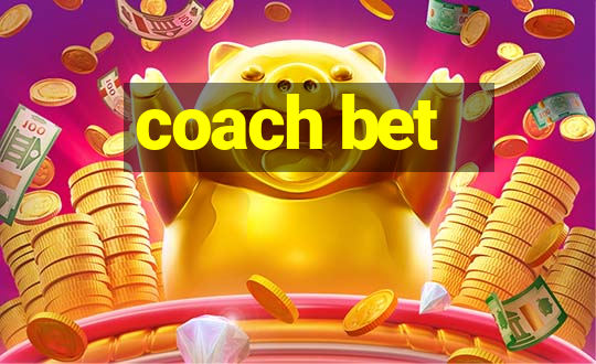 coach bet