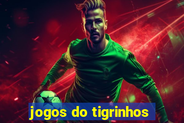 jogos do tigrinhos