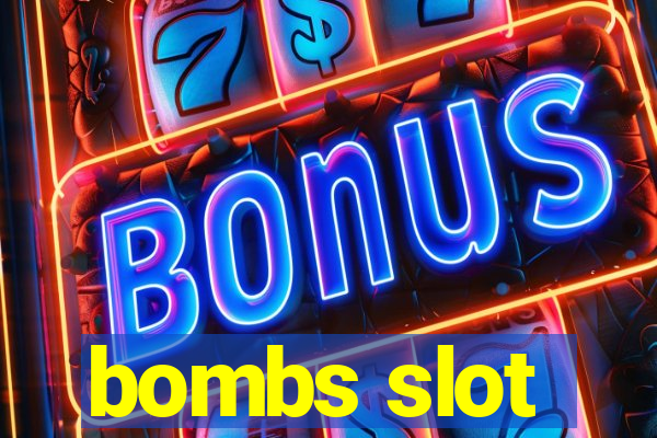 bombs slot