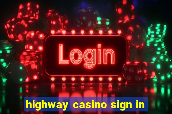 highway casino sign in